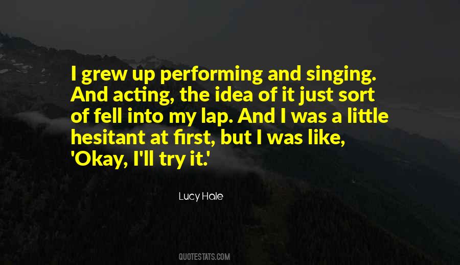 Lucy Hale Quotes #1123467