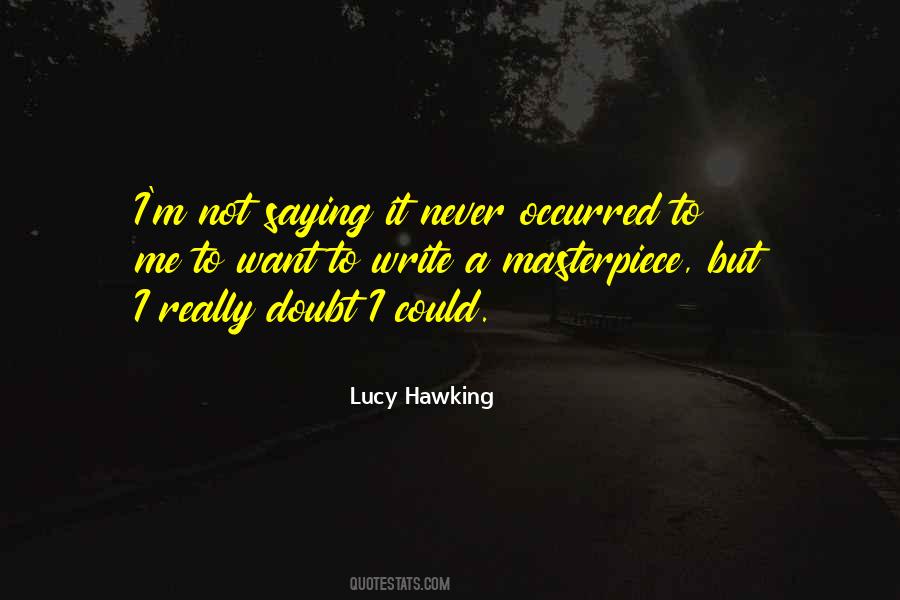 Lucy Hawking Quotes #399832