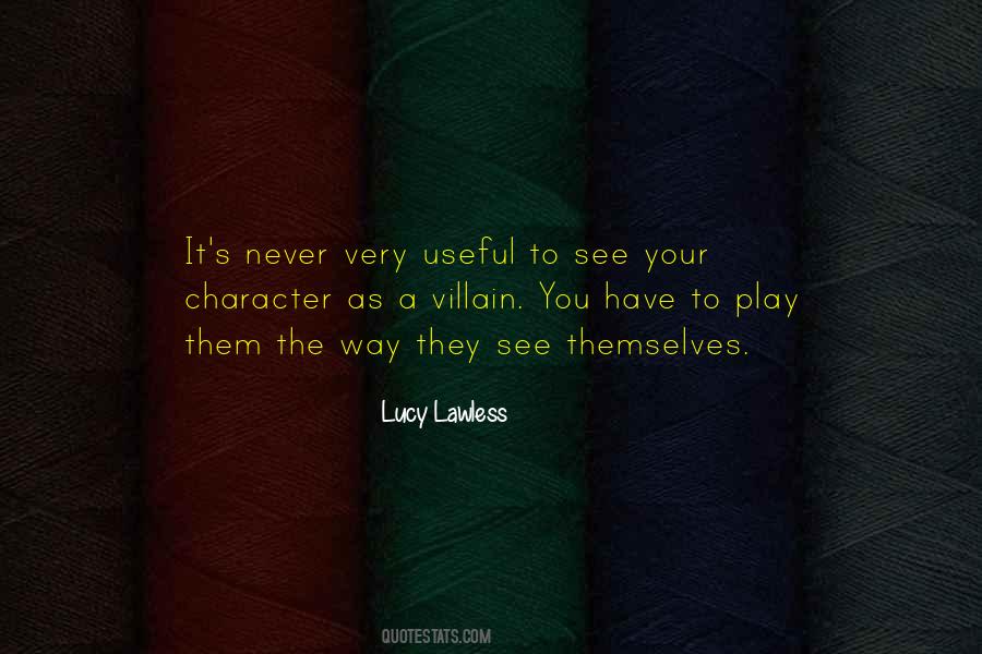 Lucy Lawless Quotes #1146390