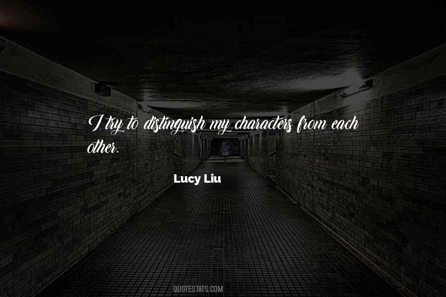 Lucy Liu Quotes #1536102