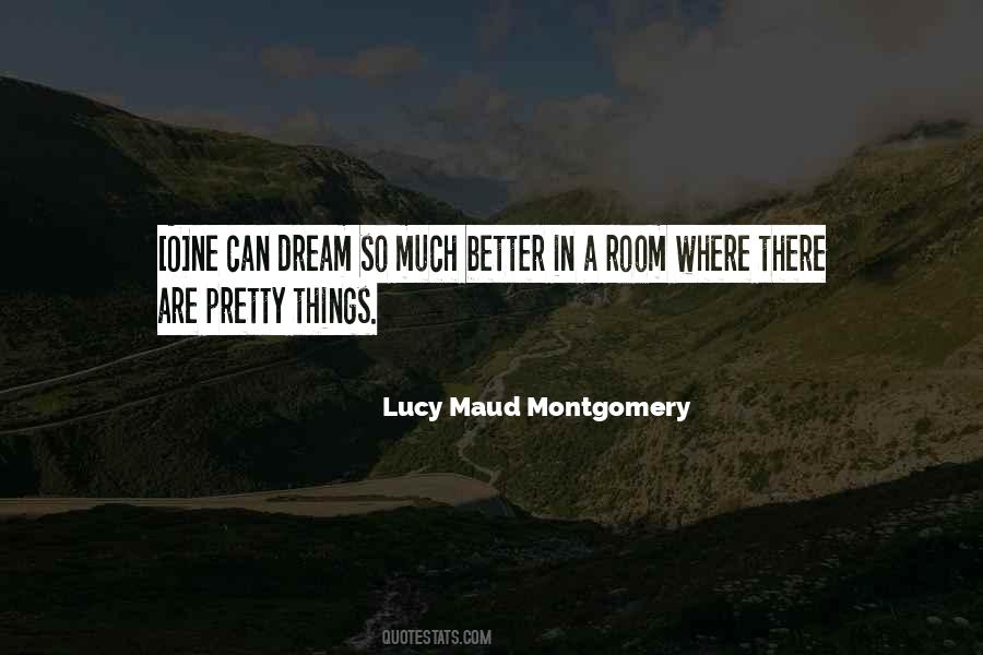 Lucy Maud Montgomery Quotes #1329665