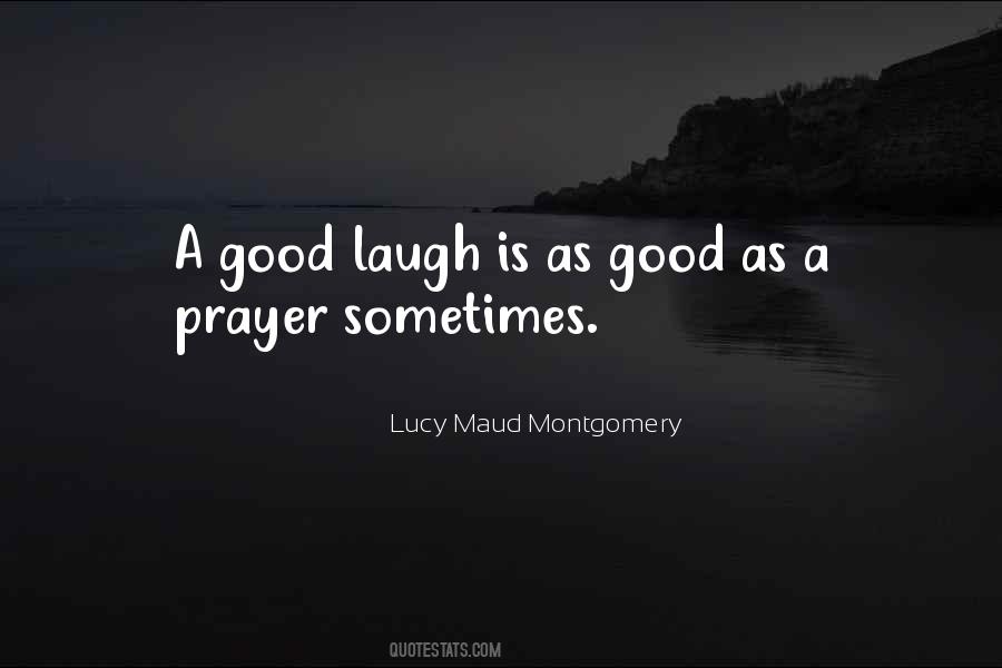 Lucy Maud Montgomery Quotes #1473065