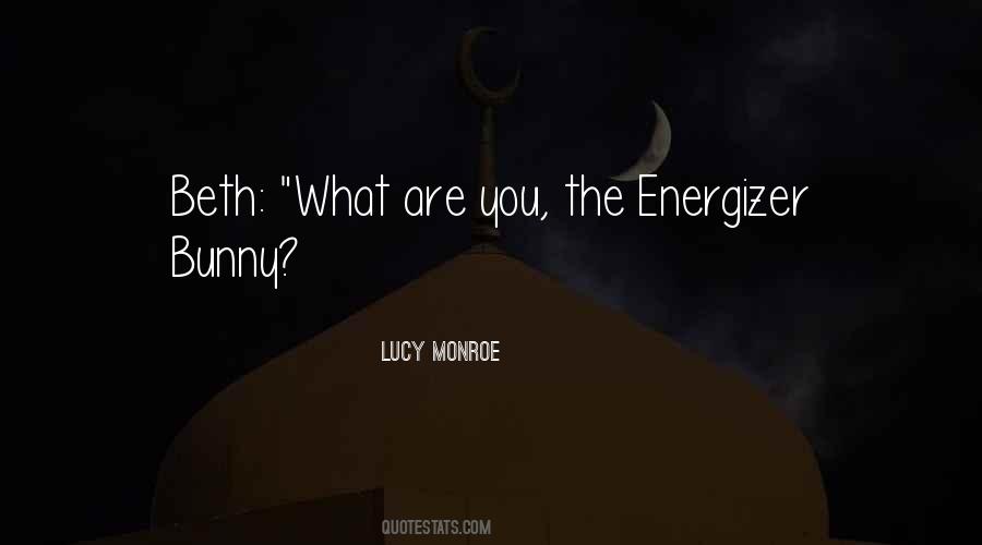 Lucy Monroe Quotes #1412116