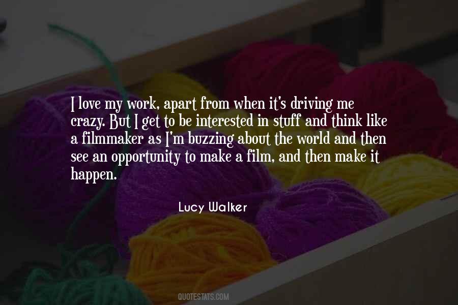 Lucy Walker Quotes #1682842