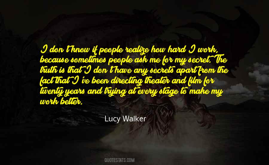 Lucy Walker Quotes #1800519