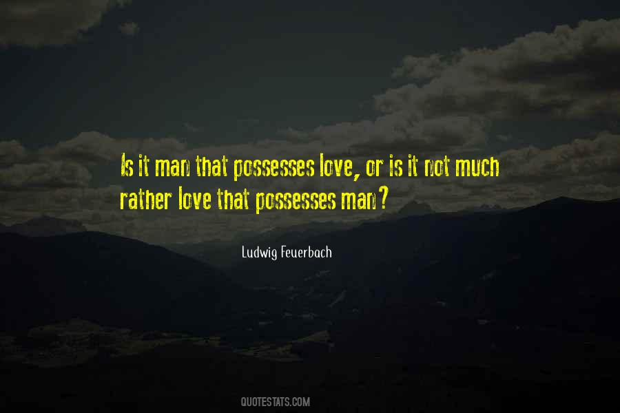 Ludwig Feuerbach Quotes #1238495