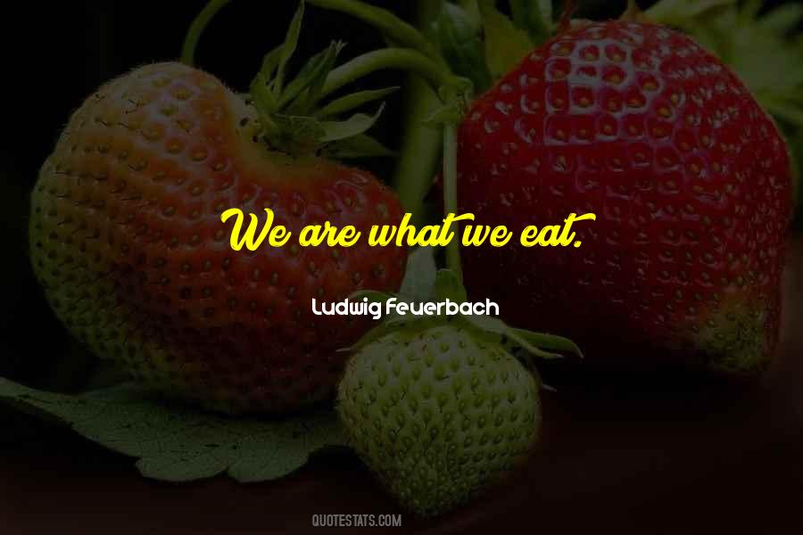 Ludwig Feuerbach Quotes #1621129