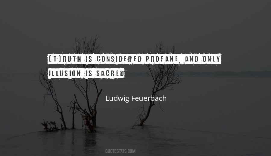 Ludwig Feuerbach Quotes #1752536
