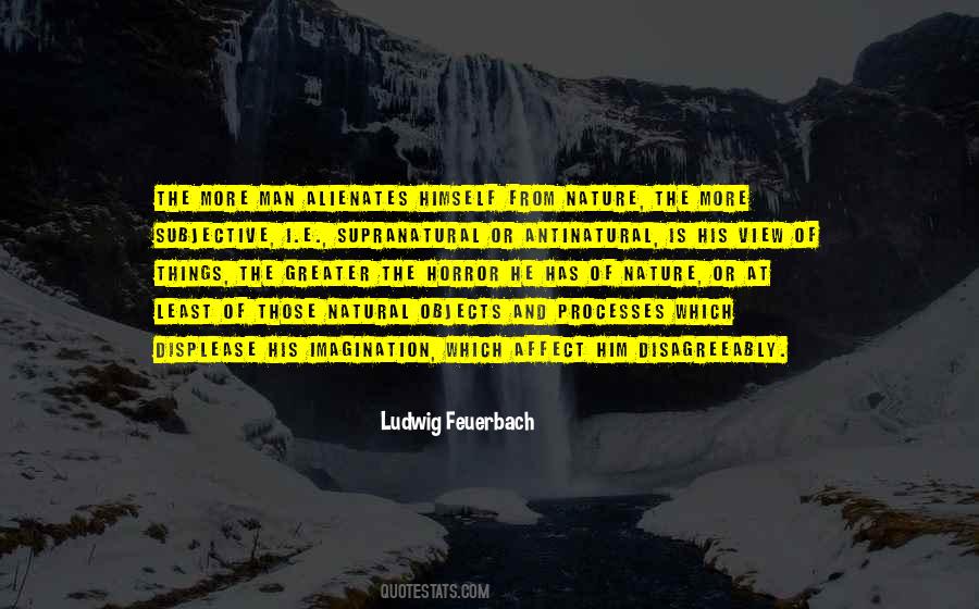 Ludwig Feuerbach Quotes #1820883