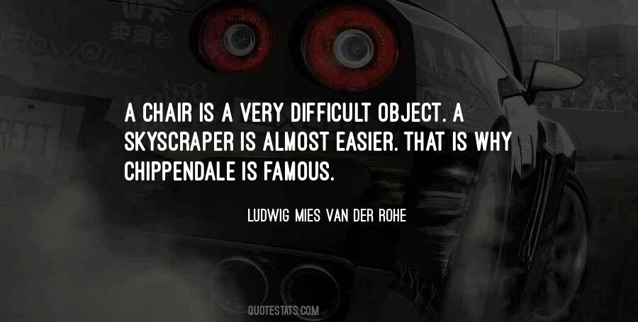 Ludwig Mies Van Der Rohe Quotes #1047871