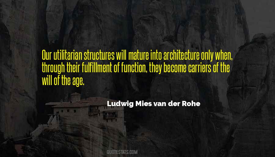 Ludwig Mies Van Der Rohe Quotes #1062366