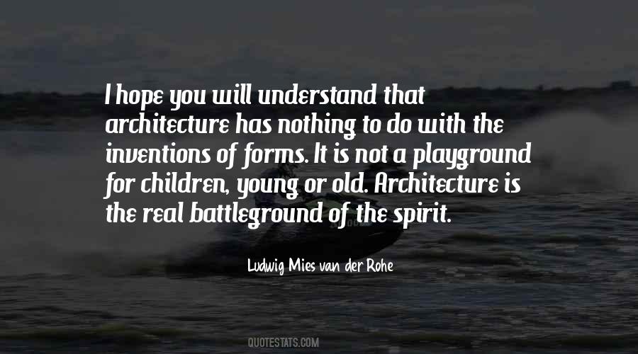 Ludwig Mies Van Der Rohe Quotes #1203837