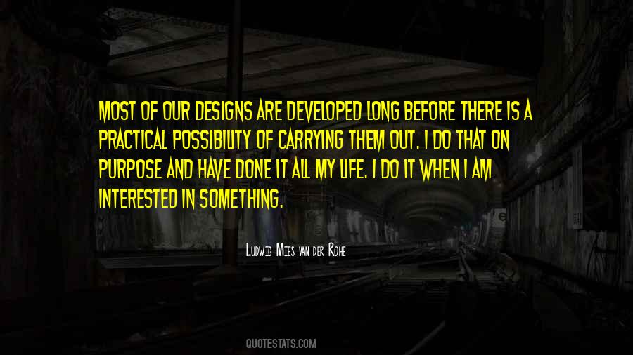 Ludwig Mies Van Der Rohe Quotes #1437868