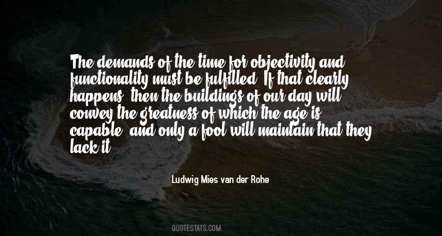 Ludwig Mies Van Der Rohe Quotes #1496983