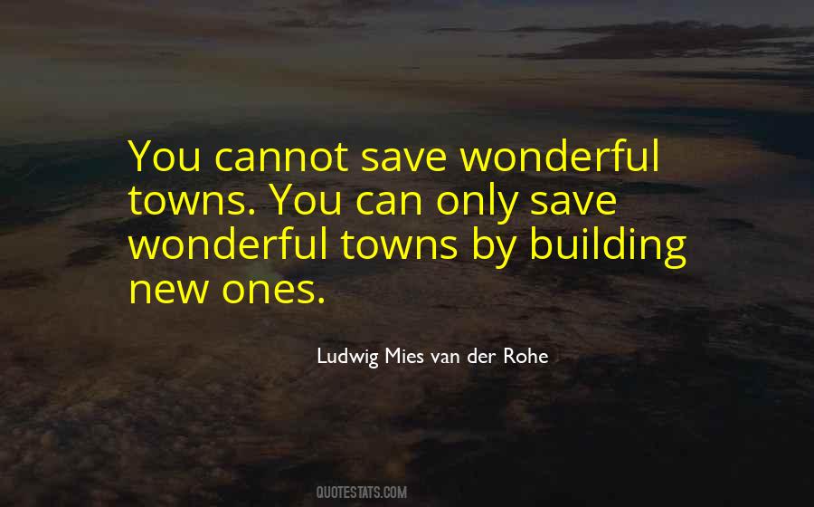 Ludwig Mies Van Der Rohe Quotes #305550