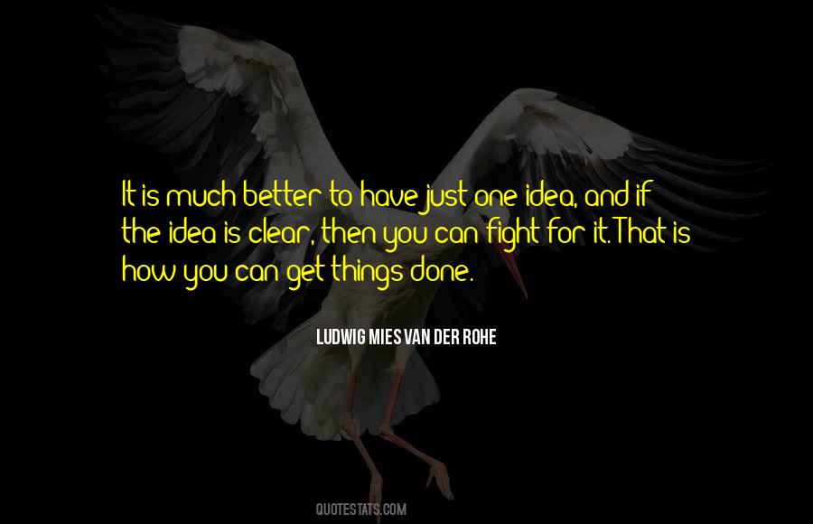 Ludwig Mies Van Der Rohe Quotes #405516