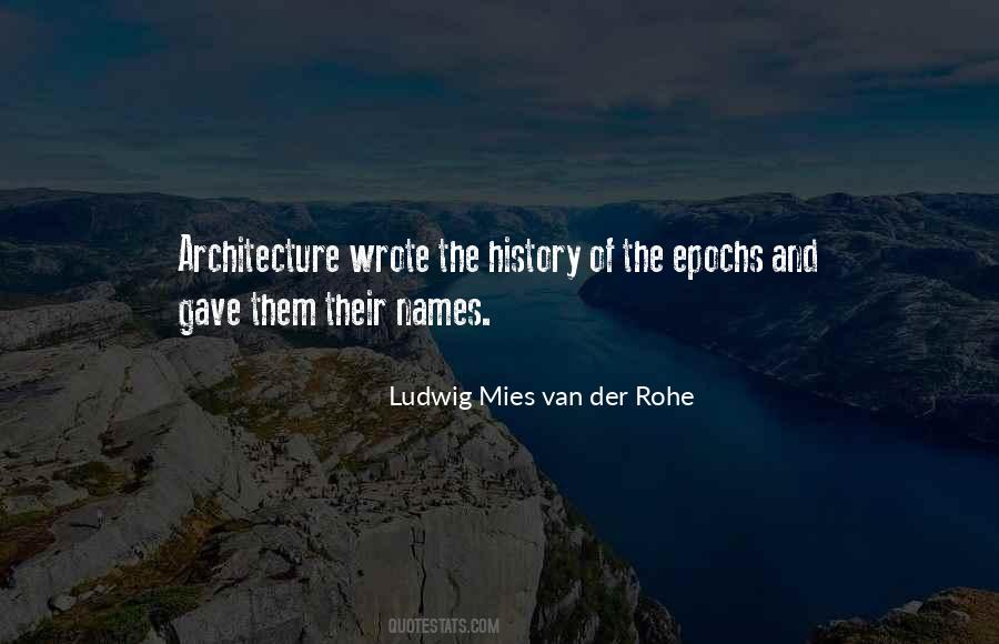 Ludwig Mies Van Der Rohe Quotes #442677