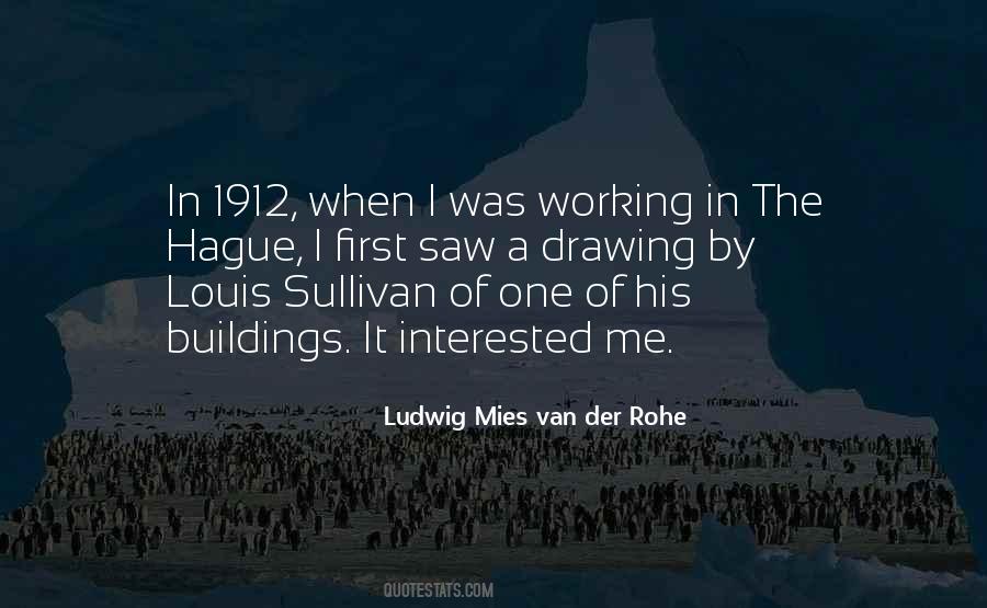 Ludwig Mies Van Der Rohe Quotes #513439