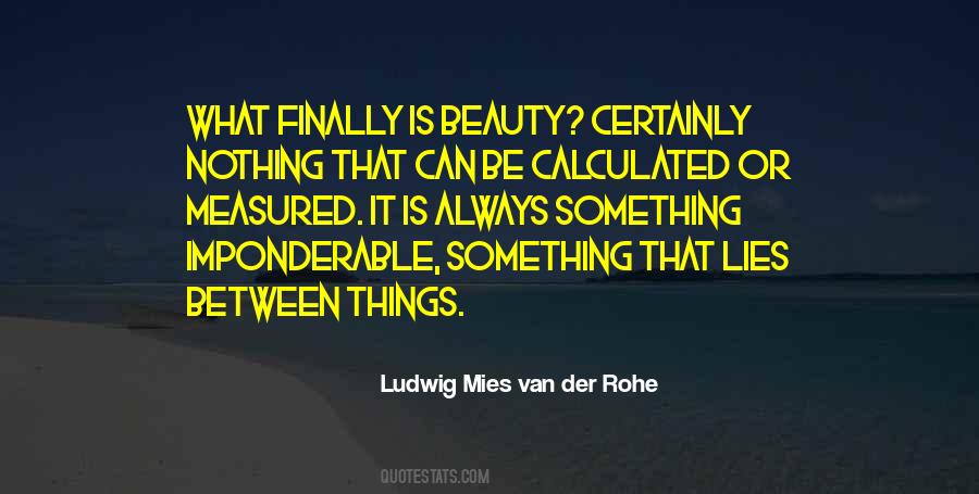 Ludwig Mies Van Der Rohe Quotes #572570