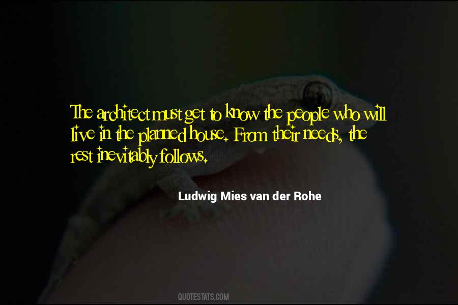 Ludwig Mies Van Der Rohe Quotes #61514