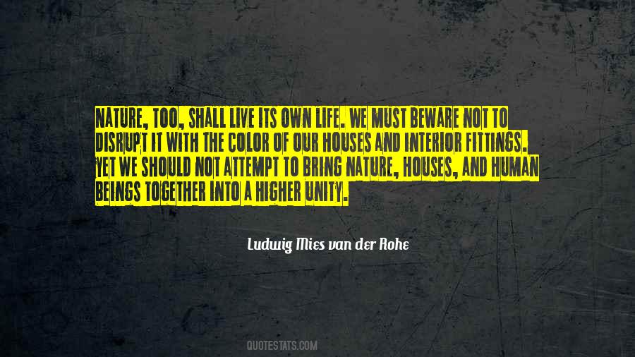 Ludwig Mies Van Der Rohe Quotes #725354