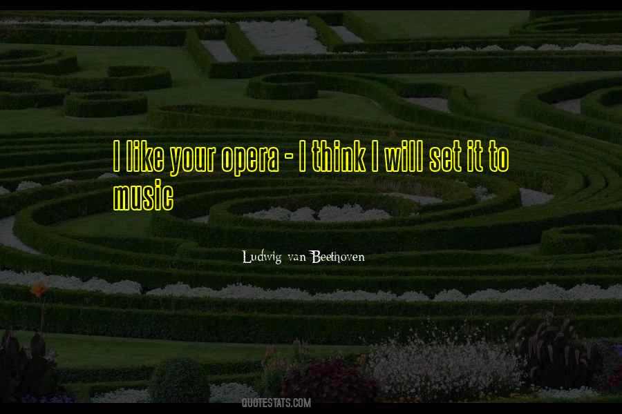 Ludwig Van Beethoven Quotes #1135957