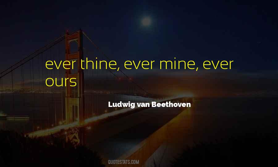 Ludwig Van Beethoven Quotes #1427181