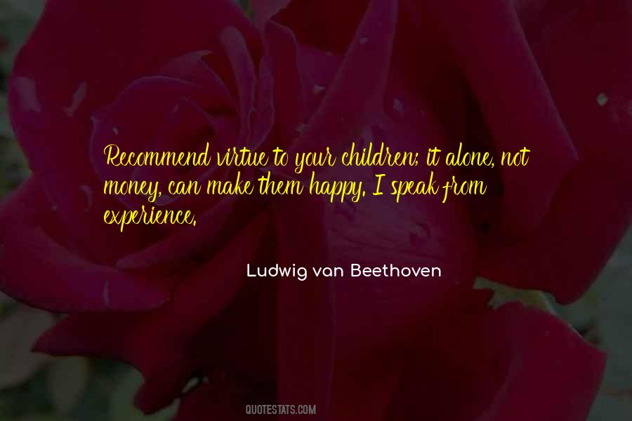 Ludwig Van Beethoven Quotes #954021
