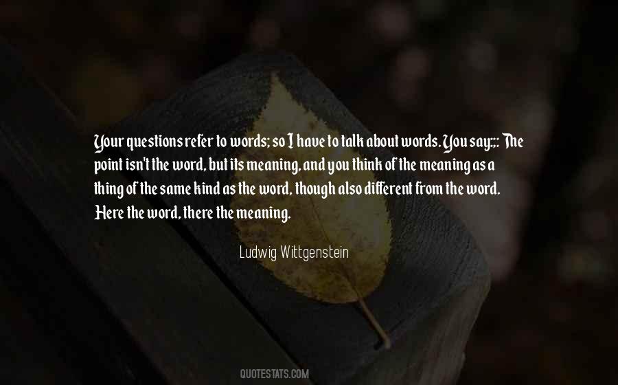 Ludwig Wittgenstein Quotes #1813599