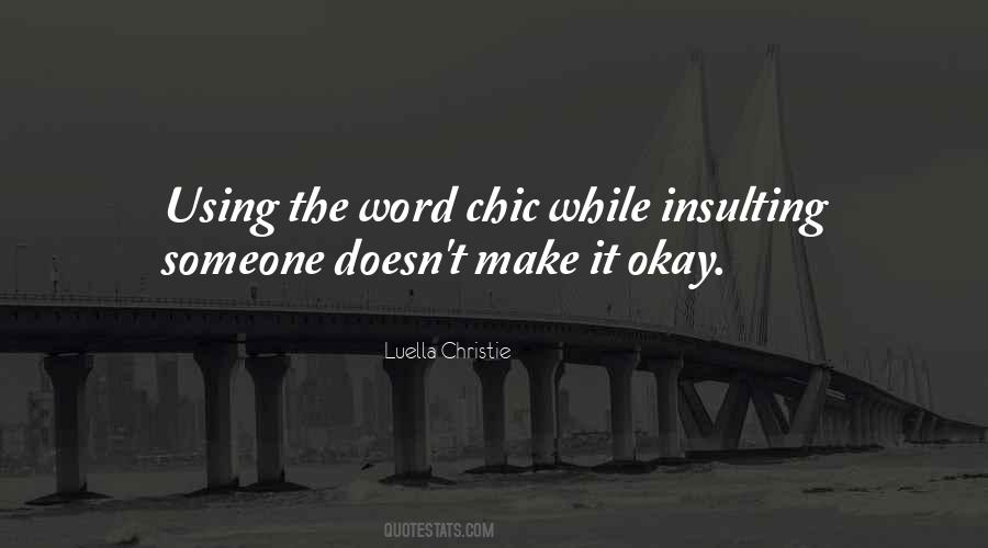 Luella Christie Quotes #228018