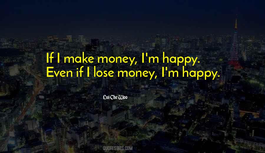 Lui Che Woo Quotes #519551 Lui Che Woo Quotes #519551