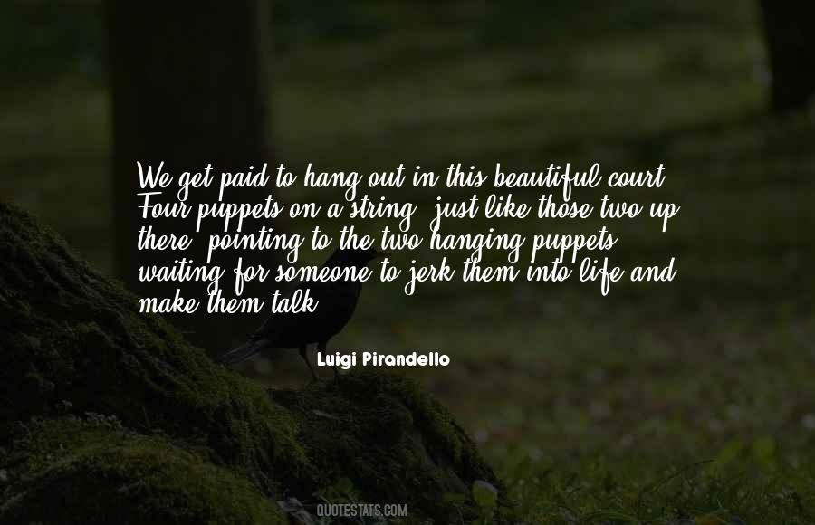 Luigi Pirandello Quotes #71863