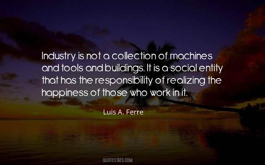 Luis A. Ferre Quotes #1826932