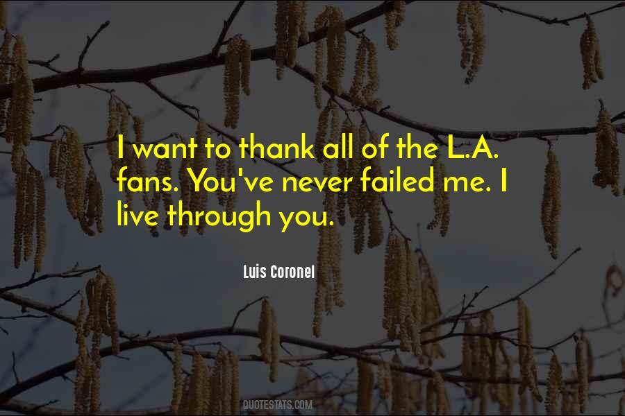 Luis Coronel Quotes #405654 Luis Coronel Quotes #405654