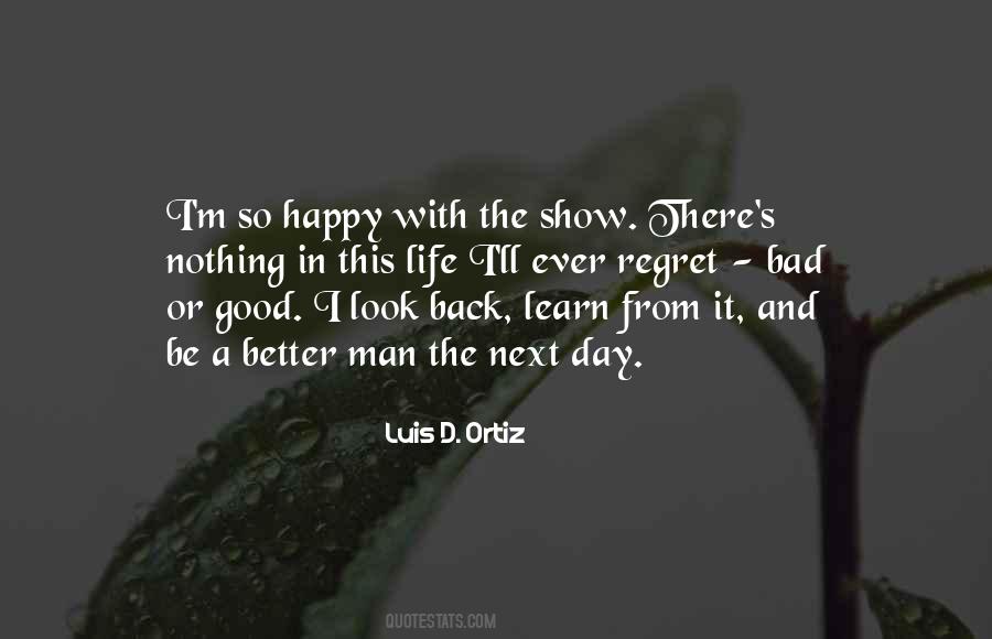 Luis D. Ortiz Quotes #1041451