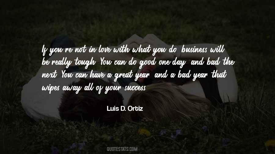 Luis D. Ortiz Quotes #1657745