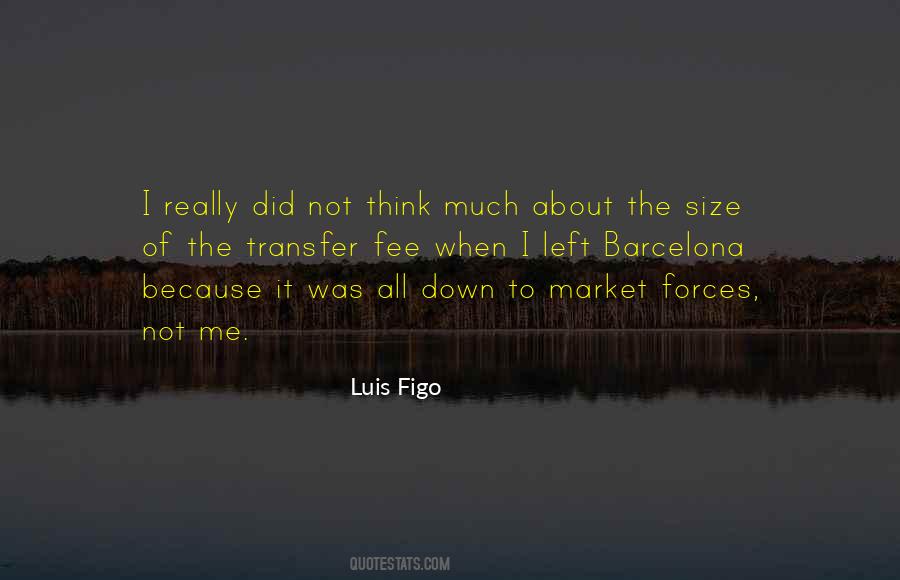 Luis Figo Quotes #161884