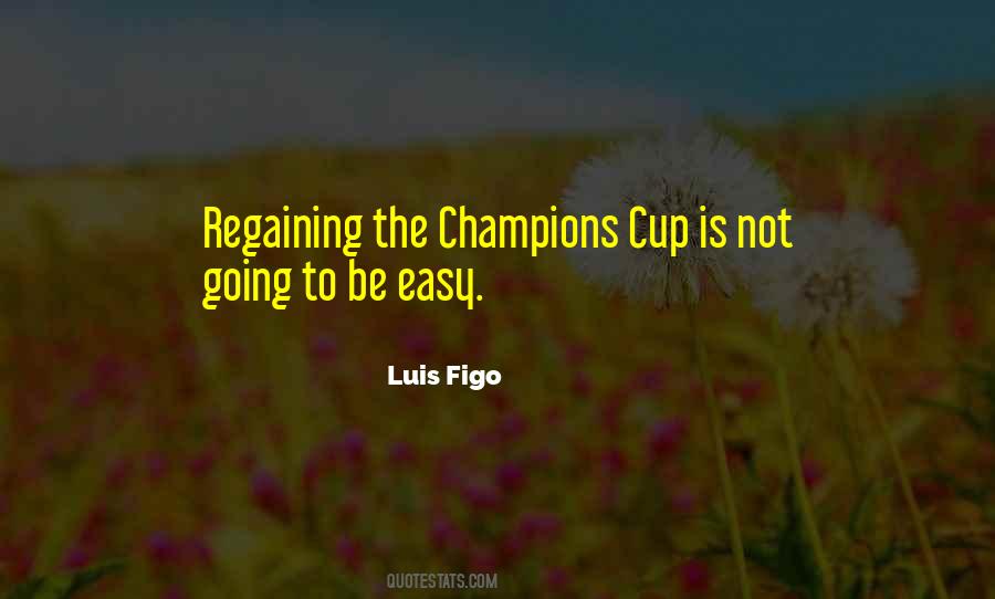 Luis Figo Quotes #1699744