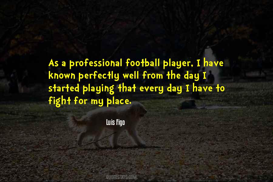 Luis Figo Quotes #70948