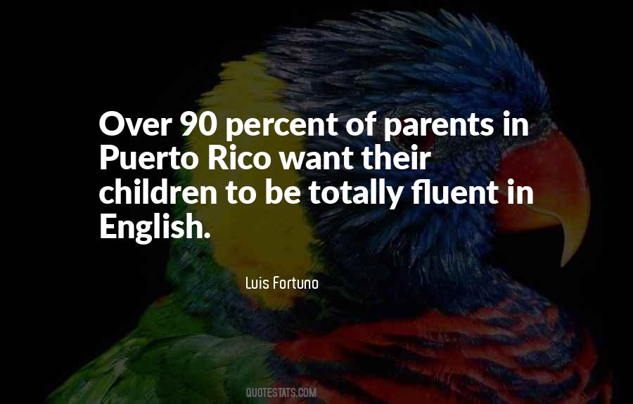 Luis Fortuno Quotes #160422 Luis Fortuno Quotes #160422
