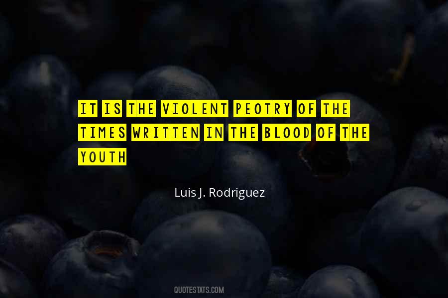 Luis J. Rodriguez Quotes #1164906