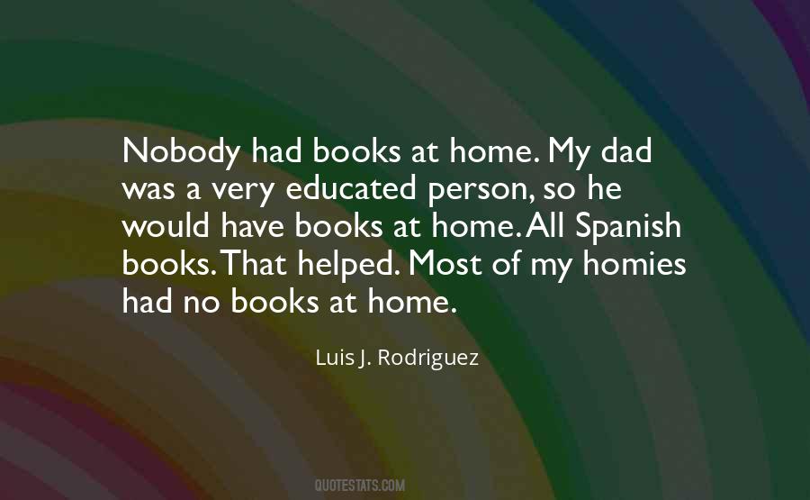 Luis J. Rodriguez Quotes #1393619