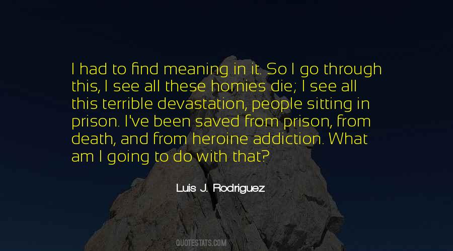 Luis J. Rodriguez Quotes #1800424