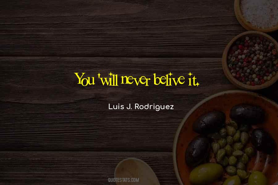 Luis J. Rodriguez Quotes #1844402