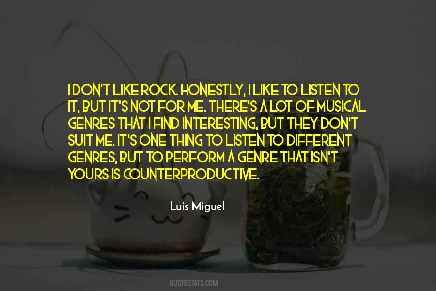 Luis Miguel Quotes #75512