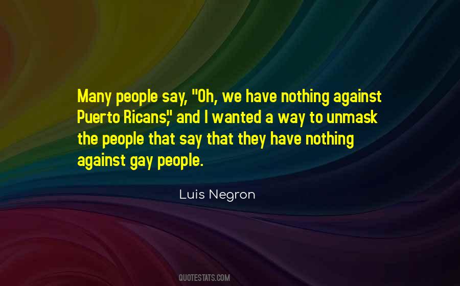 Luis Negron Quotes #529694