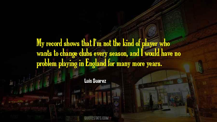 Luis Suarez Quotes #1009343