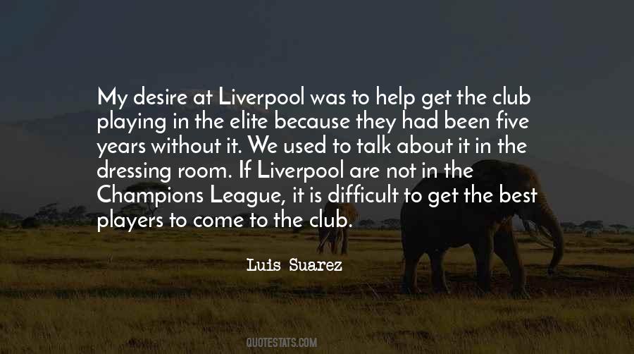 Luis Suarez Quotes #1058496