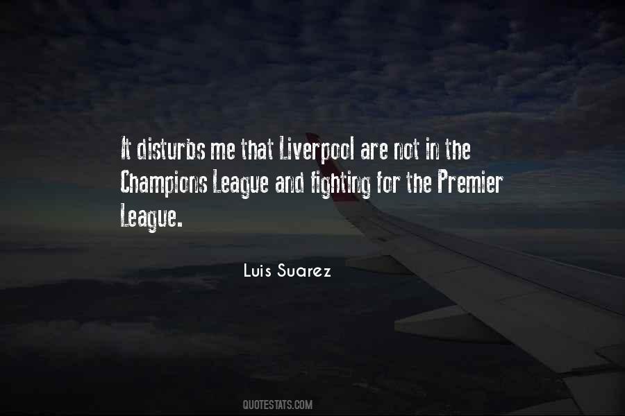 Luis Suarez Quotes #1182052