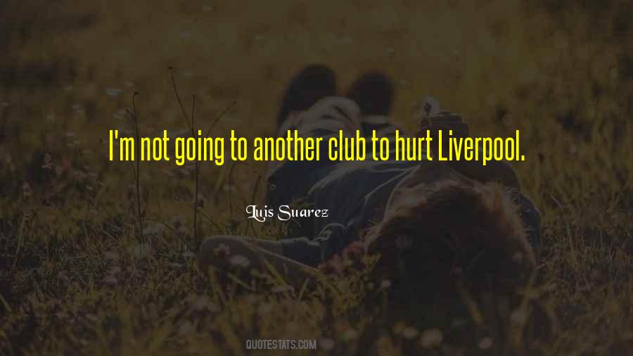 Luis Suarez Quotes #1531585